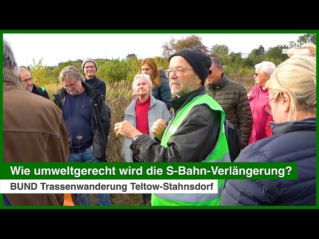 Wie umweltgerecht wird die S-Bahn-Verlängerung Teltow-Stahnsdorf?