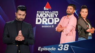 Five Million Money Drop S2 | Episode 38