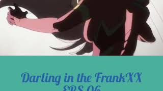 Anime "Darling in the FrankXX 06 Sub indo