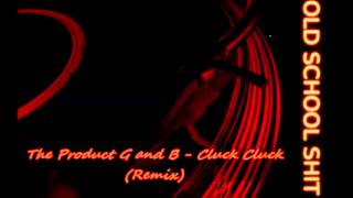 Watch Product G B Cluck Cluck video