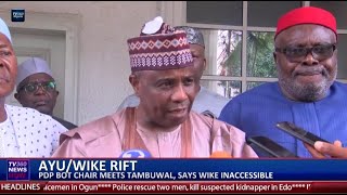 Ayu/Wike Rift: PDP BoT chair meets Tambuwal says Wike inaccessible