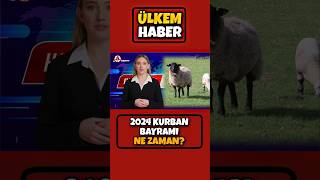 2024 Kurban Bayramı Ne Zaman? #ülkemtelevizyonu #ülkemtv #kurbanbayramı #short #