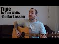 Time by Tom Waits - Guitar Lesson