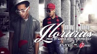 Video Lloraras Dennoyt & Dunato