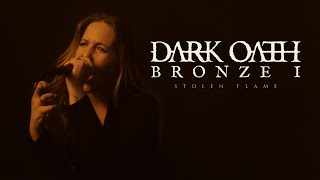 Dark Oath - Bronze I (Stolen Flame)