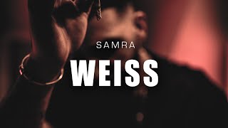 Samra - Weiss