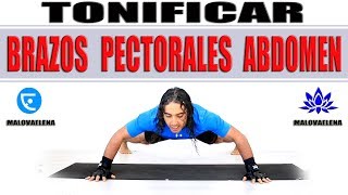 Tonificación - Brazos, Pectorales, Abdominales