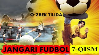 Jangari Fudbol - Kino Uz Tarjima 7-Chast