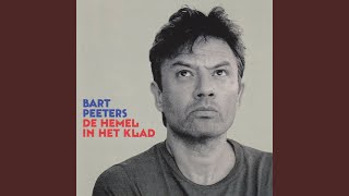 Watch Bart Peeters Het Is Niet Wat Het Is video