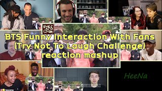 Bts Funny Interaction With Fans Try Not To Laugh Challenge Reaction Mashup