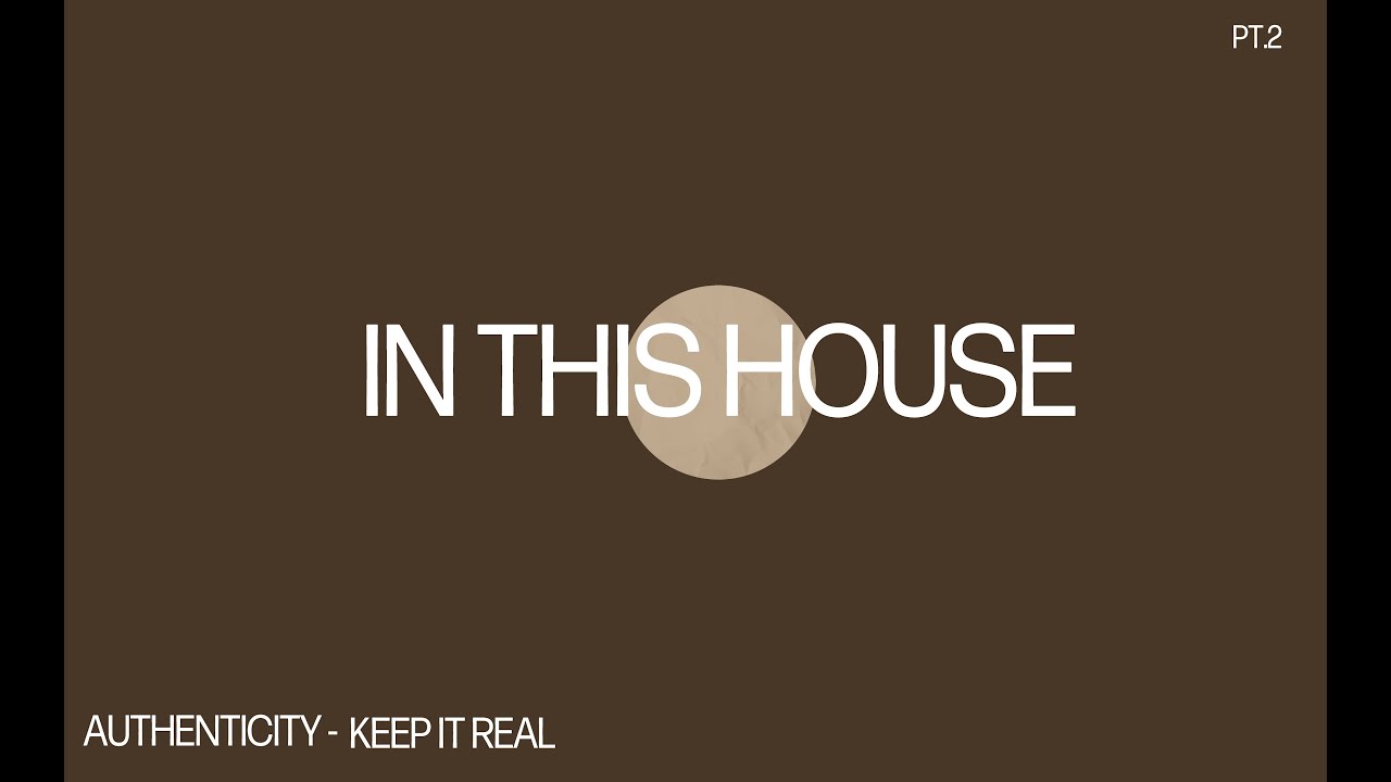 In this House: Authenticity | Pastor Derik Scott | Rise City Church