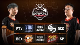 TRỰC TIẾP: BOX GAMING vs SWING PHANTOM - Vòng 7 Ngày 1 - Đấu Trường Danh Vọng Mùa Đông 2019
