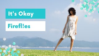 Its Okay Firefles - Stress Relief Calm Music Sleep Relax With Us