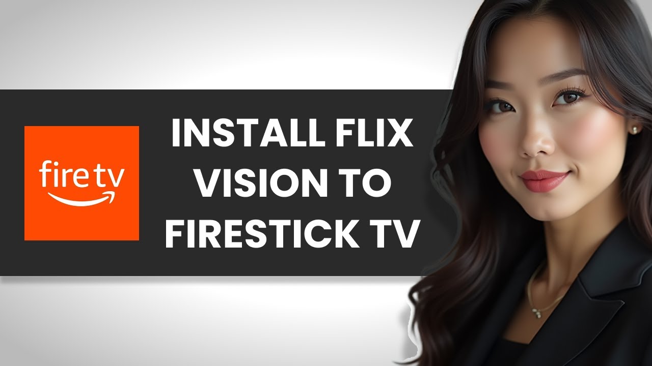 HOW TO QUICKLY INSTALL FLIX VISION ON FIRESTICK TV HOW TO QUICKLY INSTALL FLIX VISION ON FIRESTICK TV