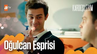 Oğulcan Esprisi - Kardeşlerim Arşiv Sahneler