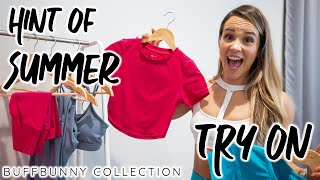 BuffBunny Hint of Summer Try On Haul