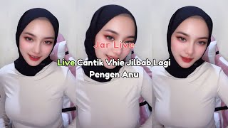 Live Cantik Vhie Jilbab Lagi Pengen Anu