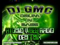 Atomic Vibes Drum N Bass Mix (2011) [DJ GMC] 30min DnB Set