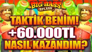 Big Bass Splash | Küçük Kasa Nasil 60.000Tl Yaptim | Takti̇k Makti̇k Yok Bam Bam 💥