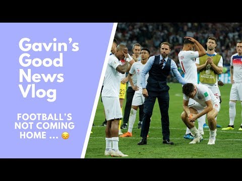 FOOTBALL'S NOT COMING HOME :( - Good News Vlog 10