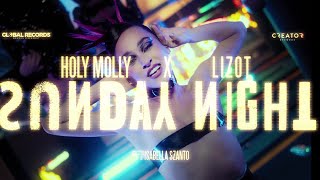 Holy Molly X Lizot - Sunday Night | Teaser