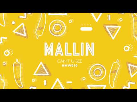 Mallin - Can&#039;t U See (Original Mix)