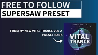 SuperSaw Preset for Vital |From Vital Trance Vol 2 | Demis Hellen