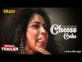 Cheese Cake | Part - 01 | Official Trailer | Ullu Originals | Releasing On : 30th January