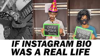 If Instagram Bio Was A Real Life Chimkandi