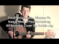 Four Five Seconds - Rihanna Ft. Kanye West & Paul McCartney (Acoustic Cover)