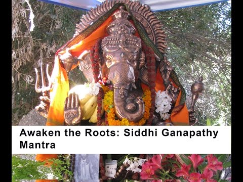 Siddhi Ganapathy: mantra initiation- Part One