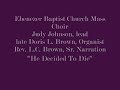 "He Decided To Die" 1982 Ebenezer Baptist Church Mass Choir