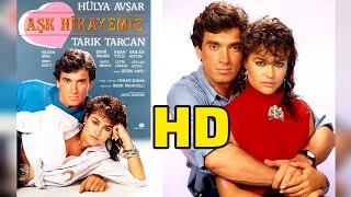 Aşk Hikayemiz 1986 - Hülya Avşar - Tarık Tarcan - HD Türk Filmi