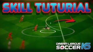 Dls 17 - All Skills Tutorial