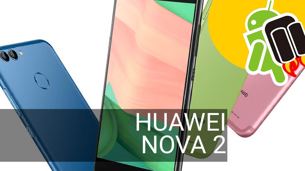 Huawei Nova 2 y Nova 2 Plus son oficiales