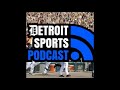 DSP: Motor City Sports Rant Ep. #191