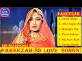 Pakeezah 8D Audio Songs | Meena Kumari | Raaj Kumar | Hindi Evergreen Old 8D Songs | 8D Love Songs
