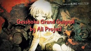 Watch Ali Project Gesshoku Grand Guignol video