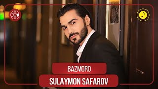 Сулаймон Сафаров - Базморо / Sulaymon Safarov - Bazmoro (Audio 2022)