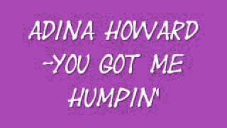 Watch Adina Howard You Got Me Humpin video