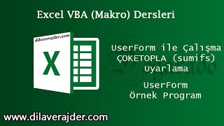 Excel VBA (Makro) Dersleri - UserForm ile çalışma ÇOKETOPLA (Sumifs) - Örnek Pro