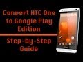 Convert HTC One to Google Play Edition with OTA Updates