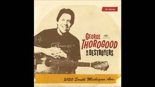 Watch George Thorogood  The Destroyers Let It Rock video
