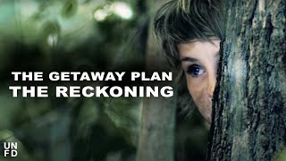 Watch Getaway Plan The Reckoning video