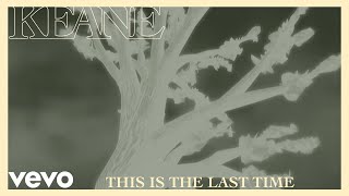Клип Keane - This Is The Last Time