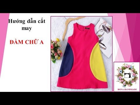 BoNa Handmade: Cắt may đầm chữ A sát nách cho bé