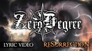 Watch Zero Degree Resurrection video