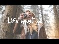 Quinn XCII Life Must Go On (Lyric Video) Quinn XCII Life Must Go On (Lyric Video)