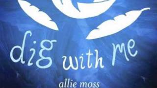 Watch Allie Moss Dig With Me video