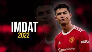 Cristiano Ronaldo ●  İmdat - Cakal | Skills & Goals 2022 | HD